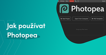 Jak používat Photopea: Bezplatná alternativa k Photoshopu pro začátečníky